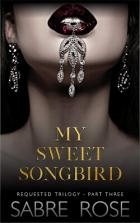 Моя сладкая певчая птичка (ЛП)